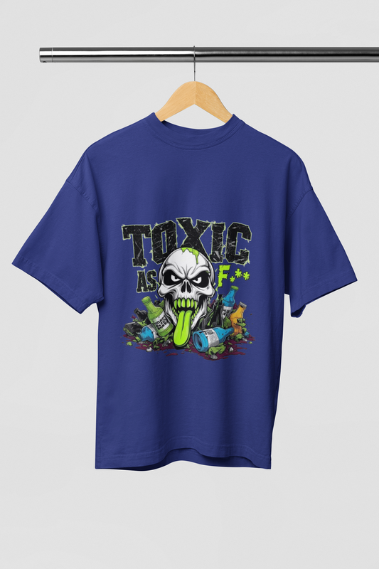 Toxic as Fuck